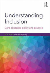 Understanding Inclusion - Richard Woolley (ISBN: 9781138241688)