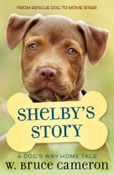 Shelby's Story: A Puppy Tale (ISBN: 9781250301932)