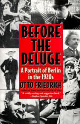 Before the Deluge - Otto Friedrich (ISBN: 9780060926793)