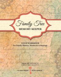 Family Tree Memory Keeper: Your Workbook for Family History, Stories and Genealogy (ISBN: 9781440330629)