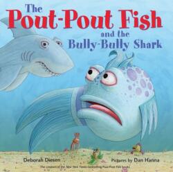 Pout-Pout Fish and the Bully-Bully Shark (ISBN: 9780374312220)
