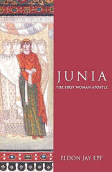 Eldon J. Epp - Junia - Eldon J. Epp (ISBN: 9780800637712)