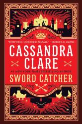 Sword Catcher - Cassandra Clare (ISBN: 9780593724477)