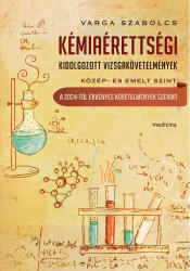Kémiaérettségi - Kidolgozott vizsgakövetelmények (ISBN: 9789632269023)