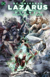 Lazarus Planet: Revenge of the Gods - Cian Tormey, Emanuela Lupacchino (ISBN: 9781779524089)