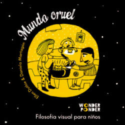 Mundo cruel - Ellen Duthie, Daniela Martagón Calderón (ISBN: 9788494316708)