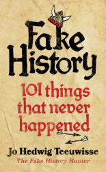 Fake History (ISBN: 9780753559673)