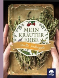 Mein Kräutererbe - Eunike Grahofer (ISBN: 9783990253045)