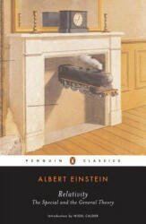 Relativity: The Special and the General Theory - Albert Einstein, Nigel Calder, Robert W. Lawson (ISBN: 9780143039822)