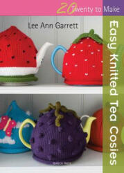 20 to Knit: Easy Knitted Tea Cosies - Lee Ann Garrett (ISBN: 9781782210108)
