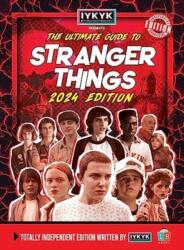 Stranger Things Ultimate Guide by IYKYK 2024 Edition - Little Brother Books (2023)