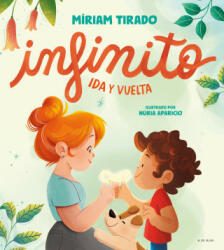 INFINITO. IDA Y VUELTA - TIRADO, MIRIAM (2023)