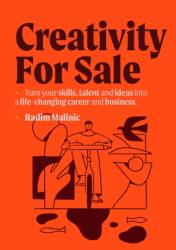 Creativity For Sale - Radim Malinic (2023)