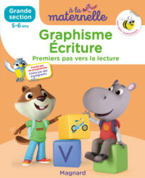 Graphisme-Écriture Grande section 5-6 ans - A la maternelle - Weiller, Besnard, Sirica Routtier (2023)