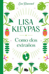 COMO DOS EXTRAÑOS - KLEYPAS, LISA (2021)