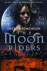 Moon Riders - Theresa Tomlinson (2009)