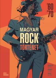 Magyar Rocktörténet '60-'70 (2023)