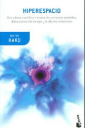 Hiperespacio - MICHIO KAKU (ISBN: 9788408007029)