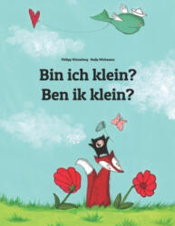 Bin ich klein? Ben ik klein? - Philipp Winterberg, Nadja Wichmann (ISBN: 9781493753635)