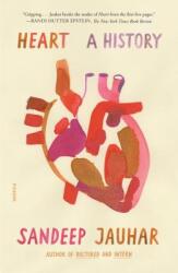 Heart: A History (ISBN: 9781250234667)