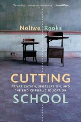 Cutting School: The Segrenomics of American Education (ISBN: 9781620975985)