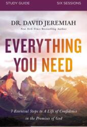 Everything You Need Study Guide: 7 Essential Steps to a Life of Confidence in the Promises of God (ISBN: 9780310111832)