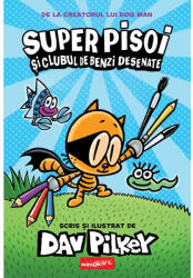 Super Pisoi și Clubul de Benzi Desenate (ISBN: 9786303210834)
