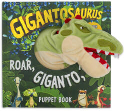 Gigantosaurus: Roar Giganto Roar! : A Puppet Book (ISBN: 9781536222494)
