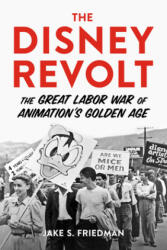 Disney Revolt - Jake S. Friedman (ISBN: 9781641607193)