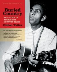 Buried Country: The Story of Aboriginal Country Music (ISBN: 9781088001059)