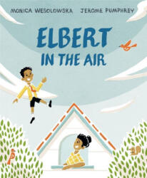 Elbert in the Air - Jerome Pumphrey (ISBN: 9780593325209)