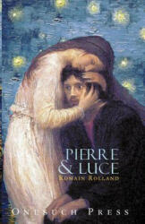 Pierre and Luce - Romain Rolland (2011)