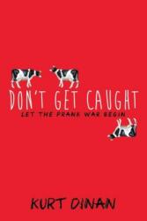 Don't Get Caught - Kurt Dinan (ISBN: 9781492630142)