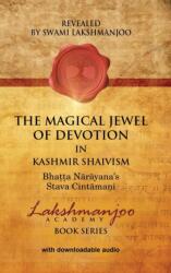 Magical Jewel of Devotion in Kashmir Shaivism - Swami Lakshmanjoo (ISBN: 9781947241046)
