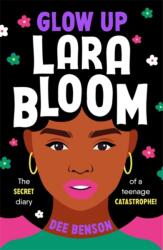 Glow Up, Lara Bloom (ISBN: 9781471412912)