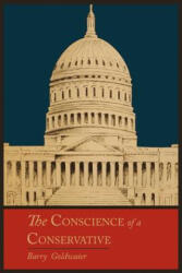 Conscience of a Conservative - Mr Barry Goldwater (2011)