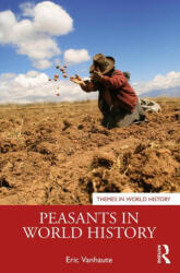 Peasants in World History - Eric Vanhaute (ISBN: 9780415740944)