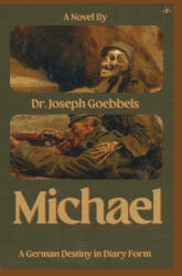 Michael - Joseph Goebbels (ISBN: 9781956887730)