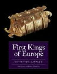 First Kings of Europe Exhibition Catalog - William A. Parkinson (ISBN: 9781950446391)