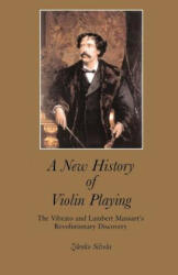 New History of Violin Playing - Zdenko Silvela (2001)