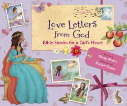 Love Letters from God; Bible Stories for a Girl's Heart, Updated Edition: Bible Stories - Rachel Clowes (ISBN: 9780310154747)