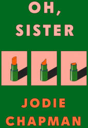 Oh, Sister - Jodie Chapman (ISBN: 9780241456965)