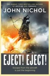 Eject! Eject! - JOHN NICHOL (ISBN: 9781398509412)