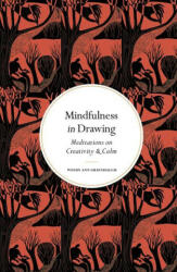 Mindfulness in Drawing - Wendy Ann Greenhalgh (ISBN: 9780711288256)