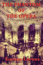Phantom of the Opera - Gaston Leroux (2012)