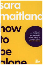 How to Be Alone - Sara Maitland, The School of Life (ISBN: 9781035019731)