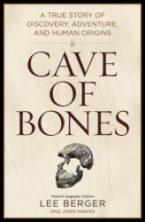 Cave of Bones - Lee Berger, John Hawks (ISBN: 9781426223884)