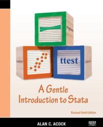 A Gentle Introduction to Stata, Revised Sixth Edition (ISBN: 9781597183673)