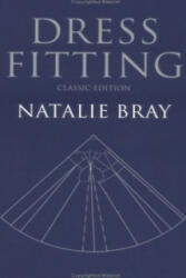 Dress Fitting - Basic Principles and Practice (Classic Edition) - Natalie Bray (ISBN: 9780632064991)