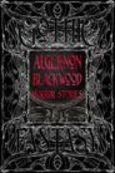 Algernon Blackwood Horror Stories (ISBN: 9781804177099)